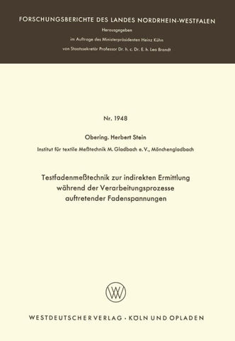 Testfadenmeßtechnik zur indirekten Ermittlung während der Verarbeitungsprozesse auftretender Fadenspannungen