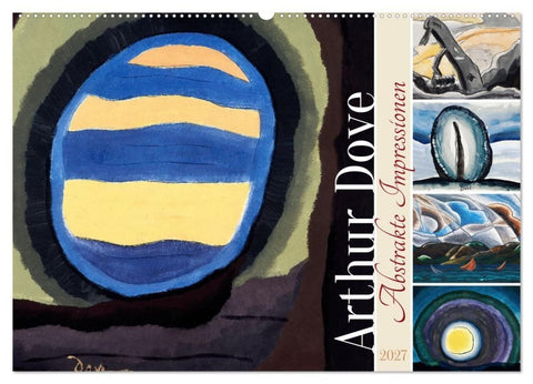 Arthur Dove - Abstrakte Impressionen (Wandkalender 2027 DIN A2 quer), CALVENDO Monatskalender