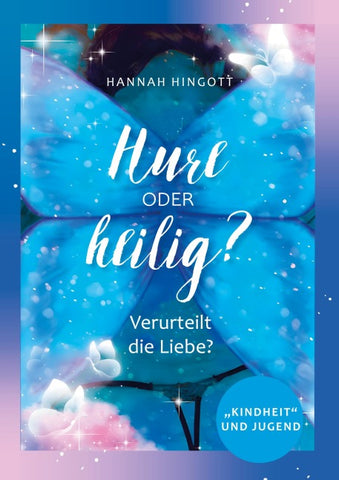 Hure oder heilig?