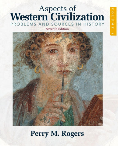 Aspects of Western Civilization: Problems and Sources in History, Volume 1