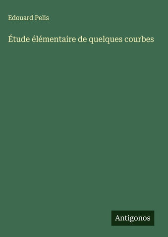 Étude élémentaire de quelques courbes