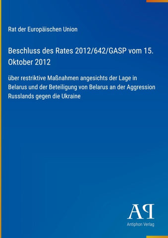 Beschluss des Rates 2012/642/GASP vom 15. Oktober 2012