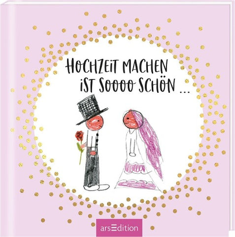 Hochzeit machen ist sooo schön...