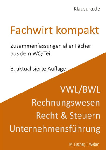 Zusammenfassung zur Prüfungsvorbereitung Fachwirt