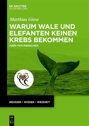 Warum Wale und Elefanten keinen Krebs bekommen