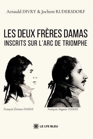 Les deux frères Damas inscrits sur l'Arc de Triomphe