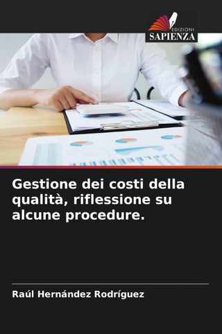 Gestione dei costi della qualità, riflessione su alcune procedure.