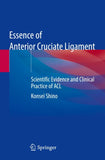 Essence of Anterior Cruciate Ligament