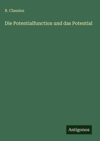 Die Potentialfunction und das Potential