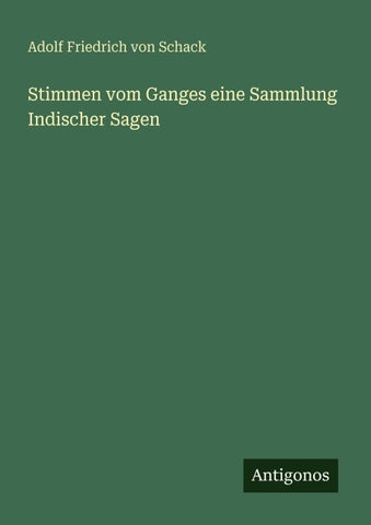 Stimmen vom Ganges eine Sammlung Indischer Sagen
