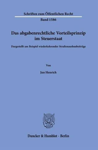 Das abgabenrechtliche Vorteilsprinzip im Steuerstaat