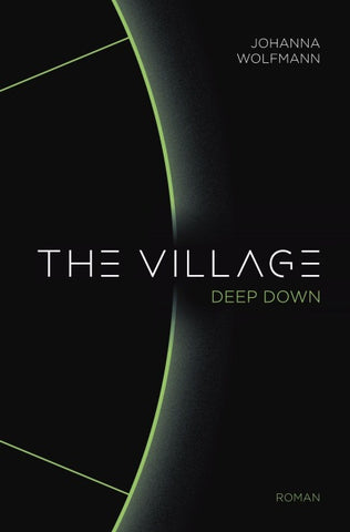 The Village deep down