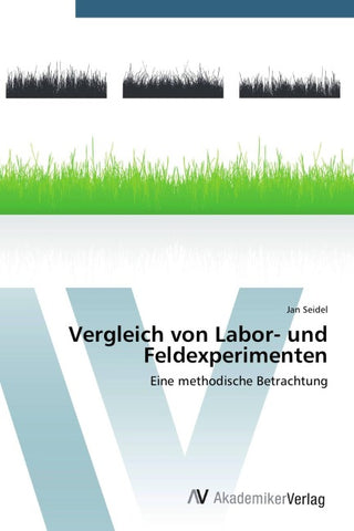 Vergleich von Labor- und Feldexperimenten