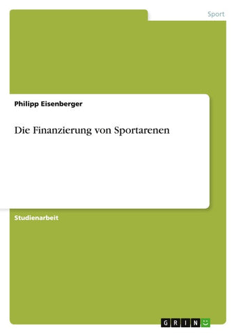 Die Finanzierung von Sportarenen