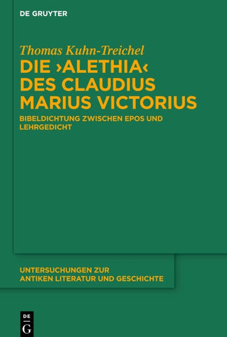 Die "Alethia" des Claudius Marius Victorius