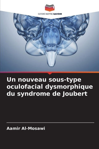 Un nouveau sous-type oculofacial dysmorphique du syndrome de Joubert