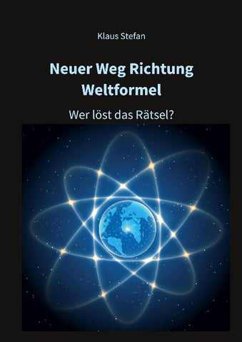 Neuer Weg Richtung Weltformel