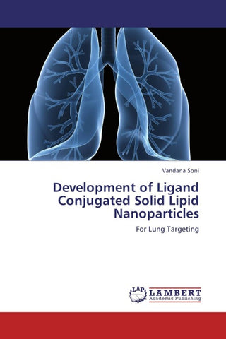 Development of Ligand Conjugated Solid Lipid Nanoparticles