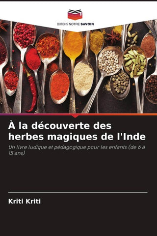 À la découverte des herbes magiques de l'Inde