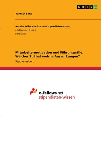 Mitarbeitermotivation und Führungsstile. Welcher Stil hat welche Auswirkungen?