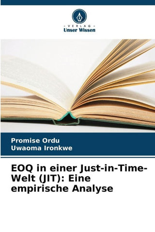 EOQ in einer Just-in-Time-Welt (JIT): Eine empirische Analyse