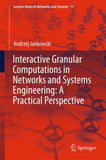 Interactive Granular Computations in Networks and Systems Engineering: A Practical Perspective