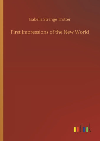 First Impressions of the New World