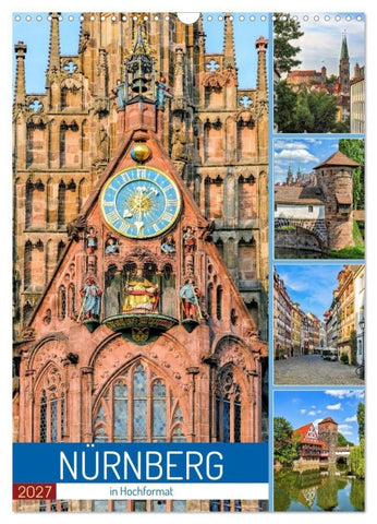 Nürnberg in Hochformat (Wandkalender 2027 DIN A3 hoch), CALVENDO Monatskalender
