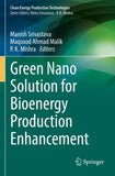 Green Nano Solution for Bioenergy Production Enhancement