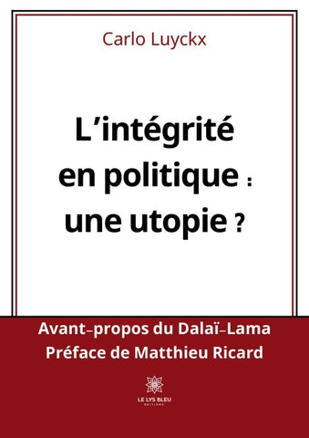 L'intégrité en politique : une utopie ?