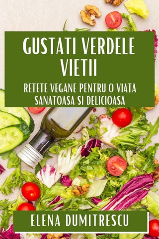 Gusta¿i Verdele Vie¿ii