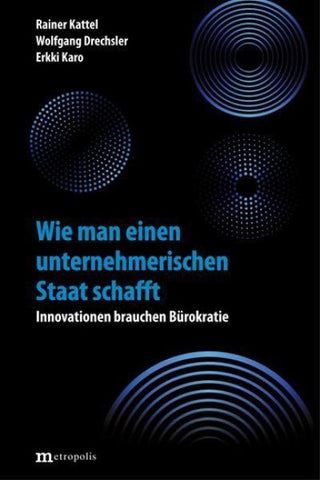 Wie man einen unternehmerischen Staat schafft