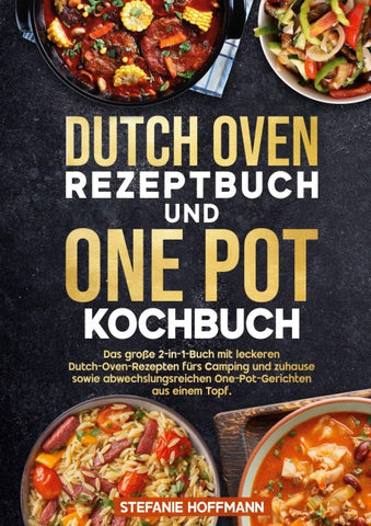 Dutch Oven Rezeptbuch und One Pot Kochbuch