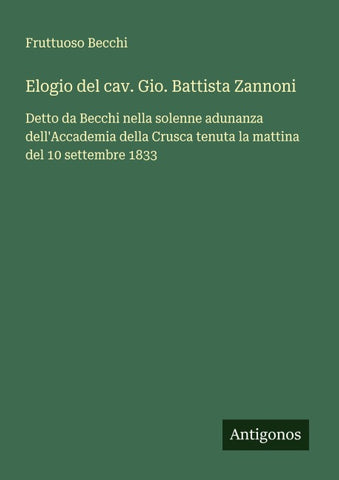 Elogio del cav. Gio. Battista Zannoni