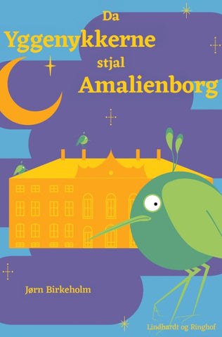 Da yggenykkerne stjal Amalienborg