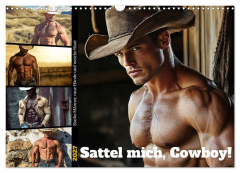 Sattel mich, Cowboy! (Wandkalender 2027 DIN A3 quer), CALVENDO Monatskalender
