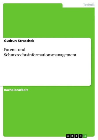 Patent- und Schutzrechtsinformationsmanagement