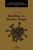 Speaking with a Boneless Tongue