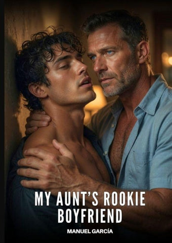 My Aunt's Rookie Boyfriend