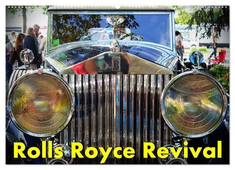 Rolls Royce Revival (Wandkalender 2027 DIN A2 quer), CALVENDO Monatskalender