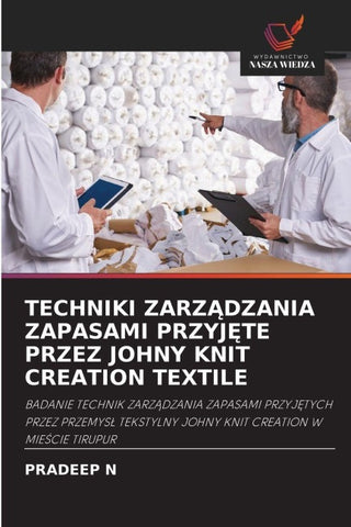 TECHNIKI ZARZ¿DZANIA ZAPASAMI PRZYJ¿TE PRZEZ JOHNY KNIT CREATION TEXTILE
