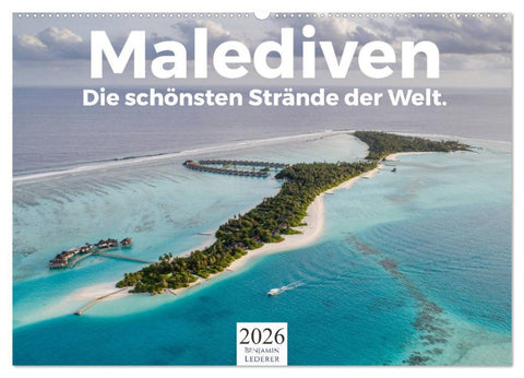 Malediven - Die schönsten Strände der Welt. (Wandkalender 2026 DIN A2 quer), CALVENDO Monatskalender