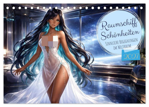 Raumschiff Schönheiten (Tischkalender 2027 DIN A5 quer), CALVENDO Monatskalender