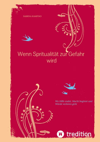 Wenn Spritualität zur Gefahr wird