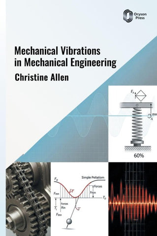 Mechanical Vibrations in Mechanical Engineering