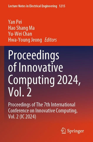 Proceedings of Innovative Computing 2024, Vol. 2