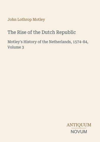 The Rise of the Dutch Republic