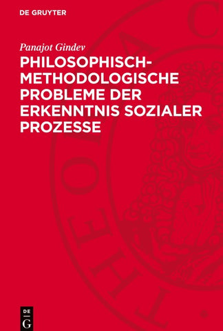 Philosophisch-methodologische Probleme der Erkenntnis sozialer Prozesse