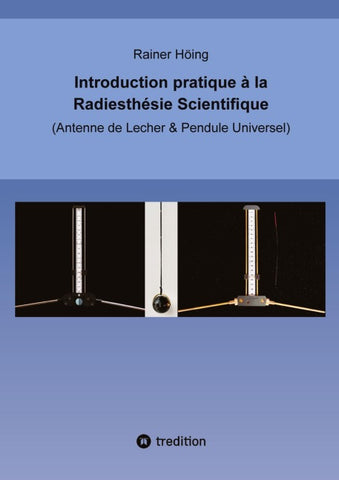 Introduction pratique à la Radiesthésie Scientifique