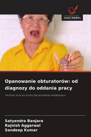 Opanowanie obturatorów: od diagnozy do oddania pracy